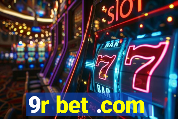 9r bet .com